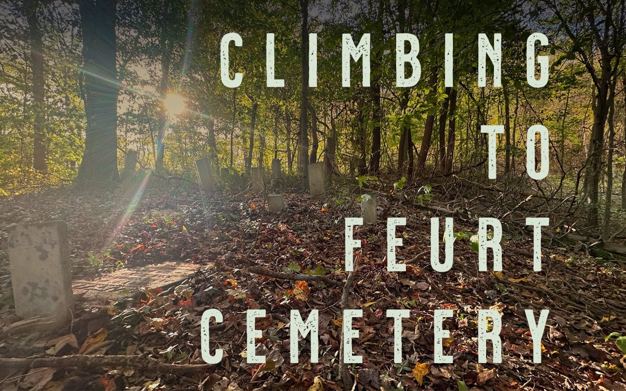 Climbing to Feurt Cemetery — Green Township, Scioto County, Ohio (2025 Visit)